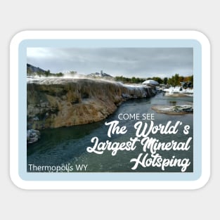 Thermopolis Wyoming World's Largest Mineral Hotspring Sticker